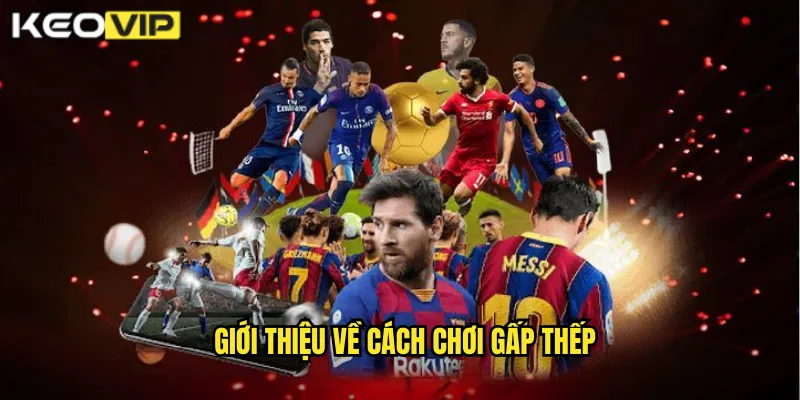 Giới thiệu về cách chơi gấp thếp