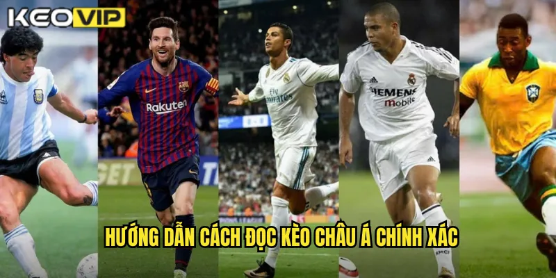 Hướng dẫn cách đọc kèo châu Á chính xác