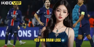 kèo win draw lose