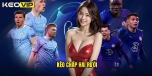 kèo chấp hai rưỡi