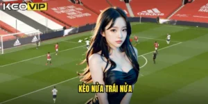 kèo nửa trái nửa